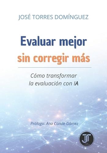 Evaluar mejor sin corregir más: Cómo transformar la evaluación con IA