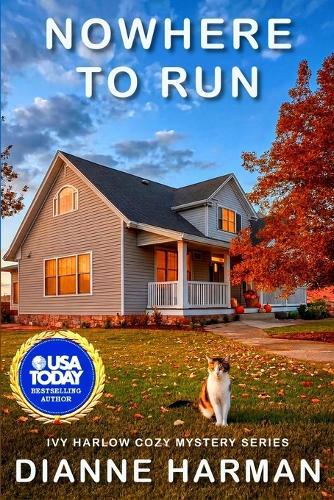 Nowhere to Run: Ivy Harlow Cozy Mystery Series