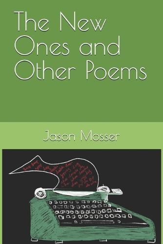 The New Ones and Other Poems