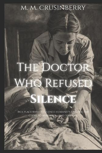 The Doctor Who Refused Silence: The Dr. Gisella Perl Story