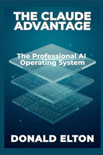 The Claude Advantage: The Professional AI Operating System