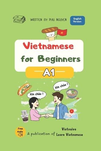 Vietnamese for Beginners - A1: Essential Vocabulary, Everyday Conversations and Basic Grammar