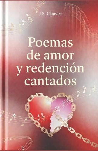Poemas de Amor Y Redención Cantados