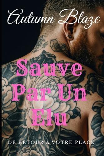 RESCUED By A Chosen: French Edition