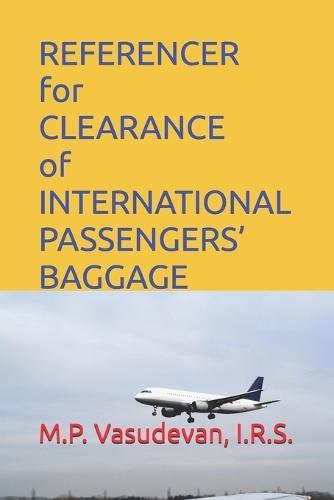 REFERENCER for CLEARANCE of INTERNATIONAL PASSENGERS' BAGGAGE