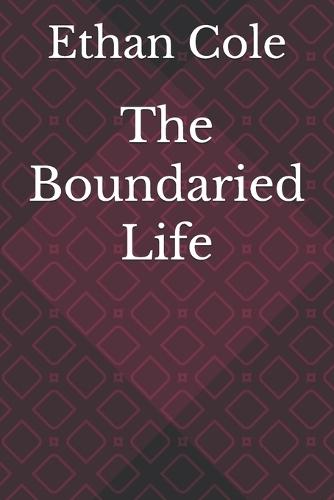 The Boundaried Life