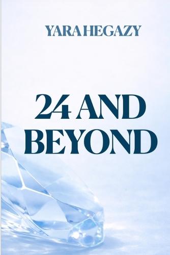 24 and Beyond