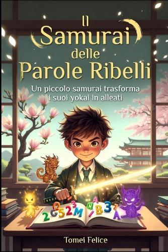 Il Samurai delle' Parole Ribelli: Un piccolo samurai trasforma i suoi yokai in alleati