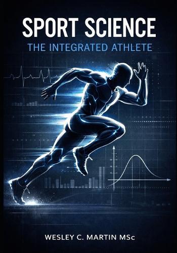 Sport Science: The Integrated Athlete