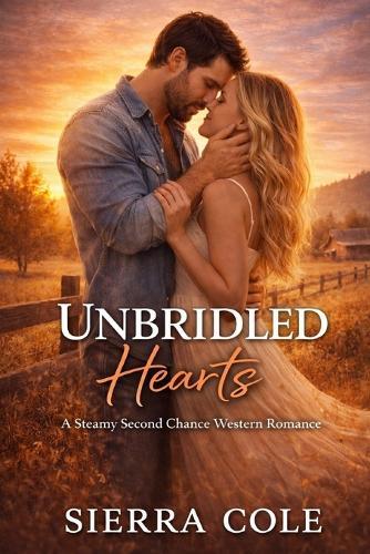 Unbridled Hearts: A Steamy Second Chance Western Romance
