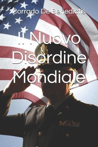 Il Nuovo Disordine Mondiale