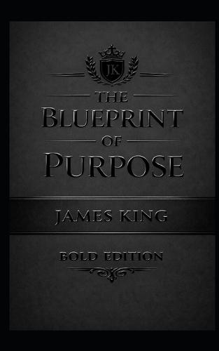 The Blueprint of Purpose ""Bold Edition"": Matte Edition