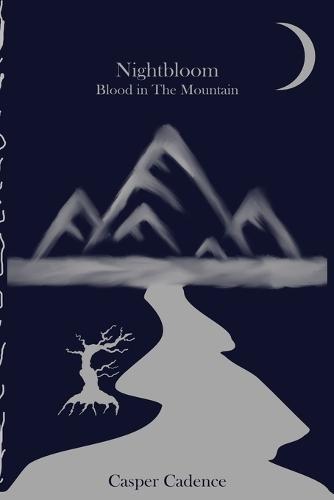 Nightbloom: Blood in The Mountain