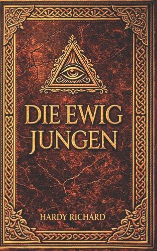 Die ewig Jungen: Ein magisches Abenteuer zwischen zwei Welten