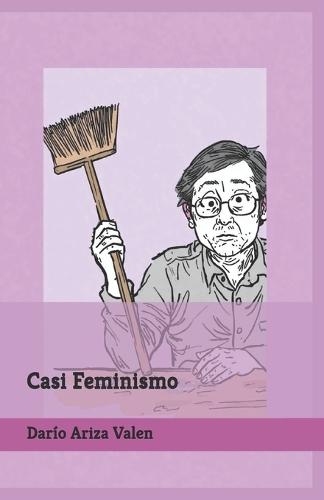 Casi Feminismo.