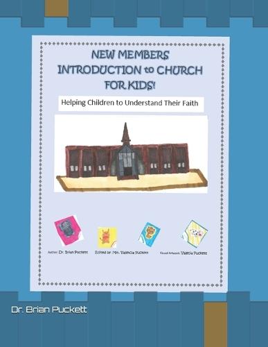 New Members Introduction to Church for Kids: Helping Children to Understand Their Faith