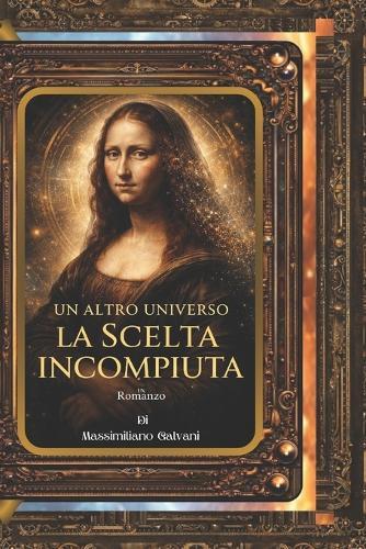 Un Altro Universo: La Scelta Incompiuta