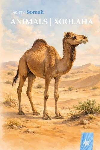 Animals Xoolaha: A Bilingual Somali English Picture Book for Children Ages 2-5