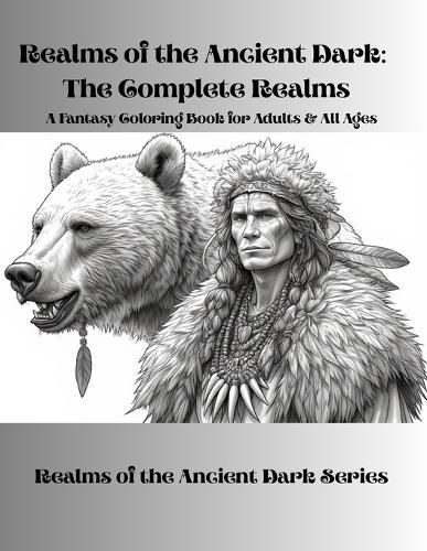 Realms of the Ancient Dark: The Complete Realms: The Realms of the Ancient Dark Series