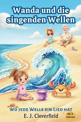 Wanda und die singenden Wellen: Wo jede Welle ein Lied hat