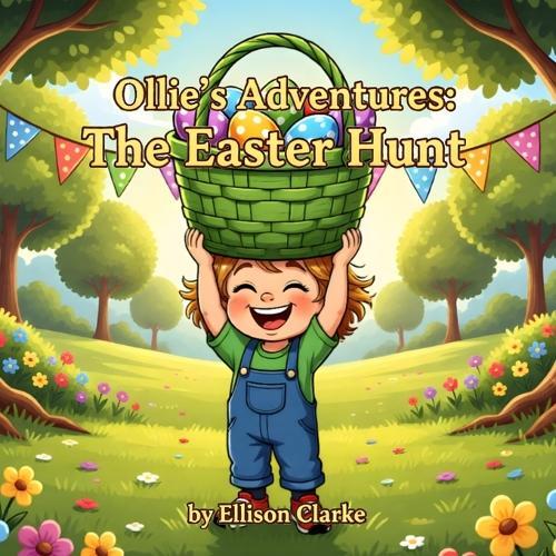 Ollie's Adventures: The Easter Hunt