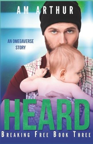 Heard: An Omegaverse Story