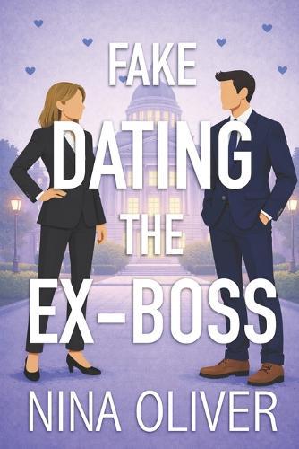 Fake Dating the Ex-Boss: A Sweet Small-Town Romance