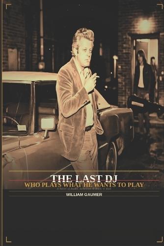 The Last DJ: Who plays what he wants to play.