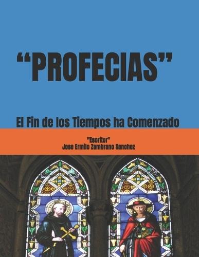 ""Profecias"": El Fin de los Tiempos ha Comenzado