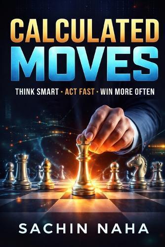 Calculated Moves