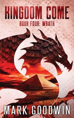 Wrath: A Post-Apocalyptic Saga of the End Times