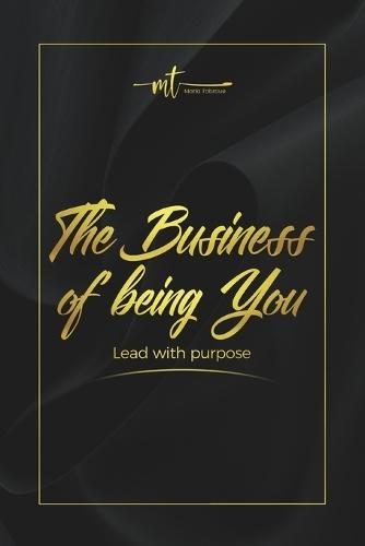 The Business Of Being You