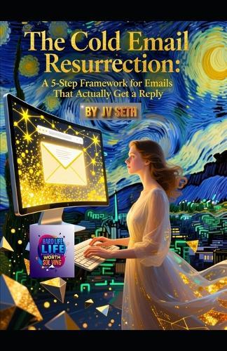 The Cold Email Resurrection: A 5-Step Framework for Emails That Actually Get a Reply