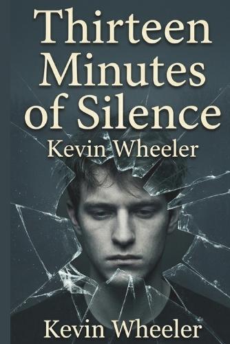 Thirteen Minutes of Silence: A Guide to Rebuilding Trust, Breaking Generational Cycles, and Finding Identity After Family Betrayal.