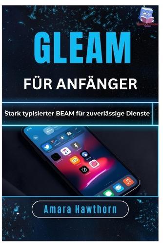 Gleam für Anfänger: Stark typisierter BEAM für zuverlässige Dienste