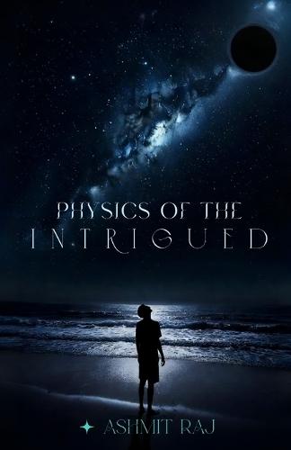 Physics of the Intrigued: Where Questions Become Universes
