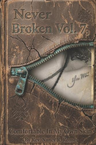 Never Broken Vol. 7: Comfortable In My Own Skin