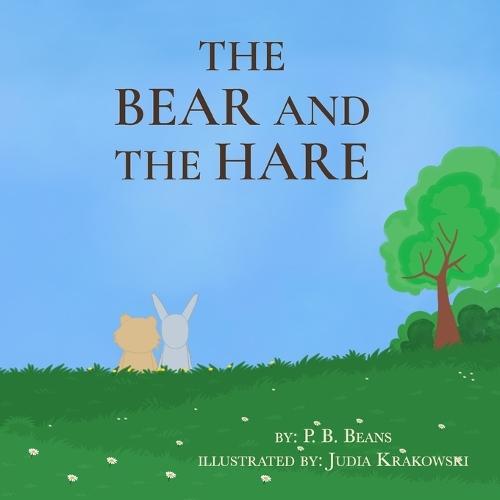 The Bare and the Hare: A Story About Love, Loss, and Remembering