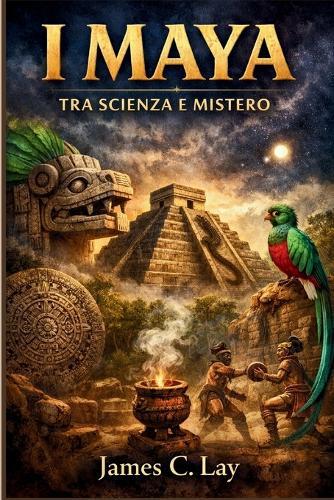 I Maya: Tra Scienza e Mistero