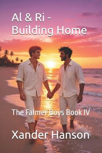 Al & Ri - Building Home: The Falmer Boys Book IV