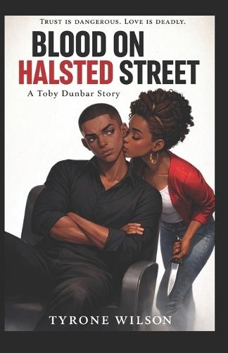 Blood on Halsted Street: Book One of The Buried Truth Trilogy
