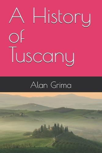 A History of Tuscany