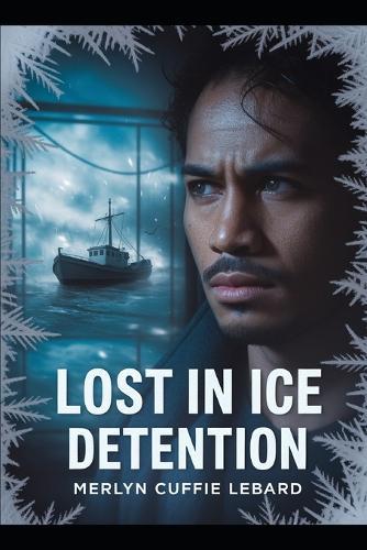 Lost in Ice Detention Part 1: Awaiting Trial