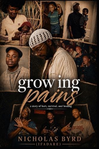 Growing pains: A story of hurt, survival, and healing