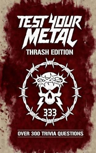 Test Your Metal: Thrash Edition