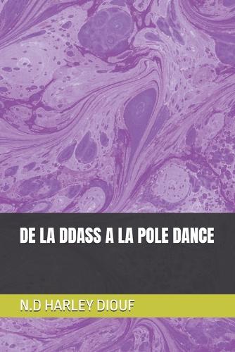 de la Ddass a la Pole Dance