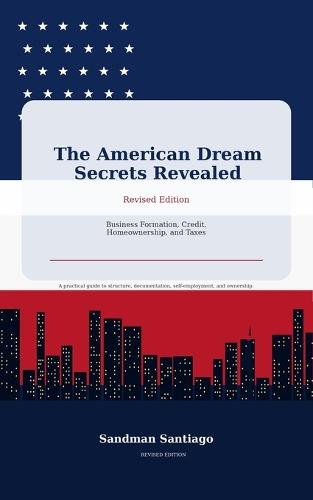 The American Dream Secrets Revealed