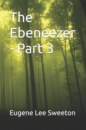 The Ebeneezer Part 3