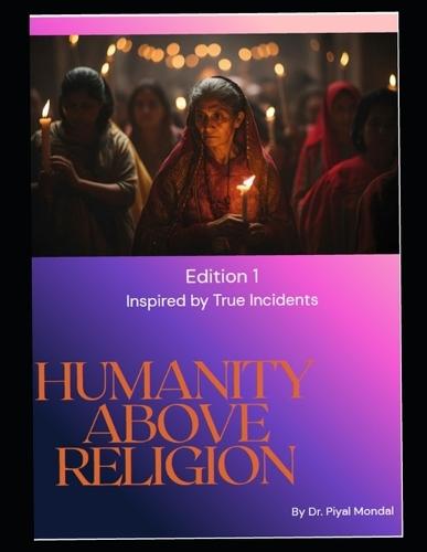 Humanity Above Religion: When The River Rose Higher Than Religion