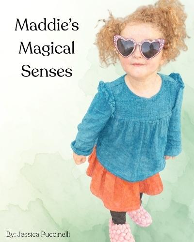 Maddie's Magical Senses